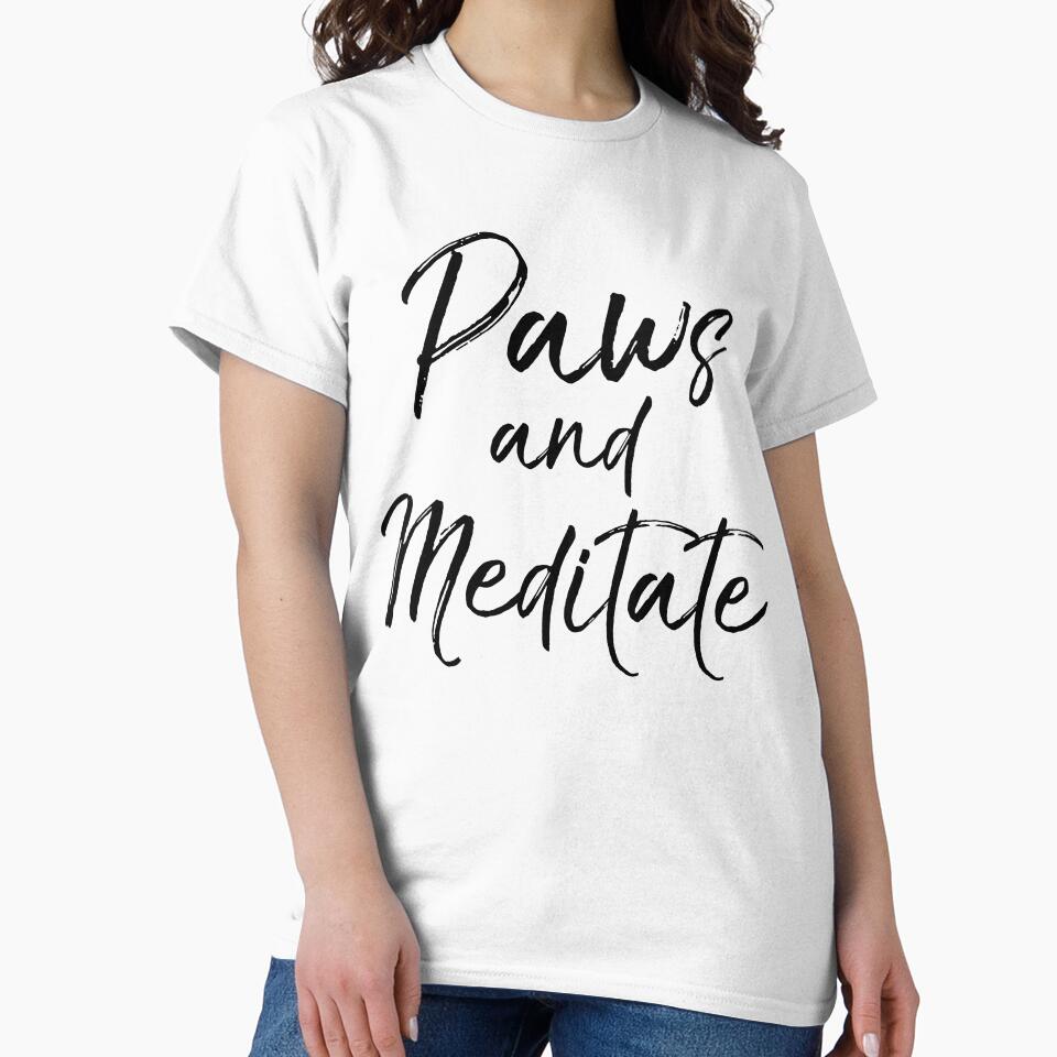 Paws and Meditate Dog Pun Cute Yoga Quote by TNDesignStudio T-Shirts, Hoodie, Sweatshirt | BlankRebels.com (Image 2)