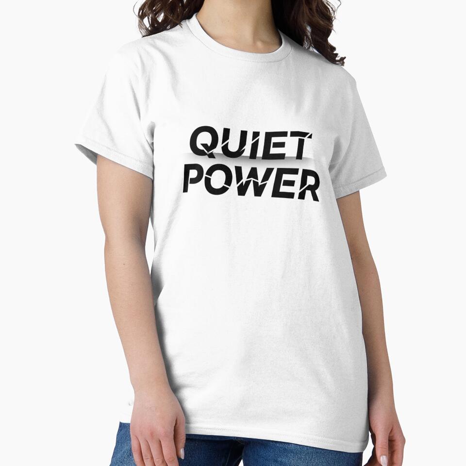 Quiet Power – Edgy Minimal Typography Design by Happyfreedom T-Shirts, Hoodie, Sweatshirt | BlankRebels.com (Image 2)