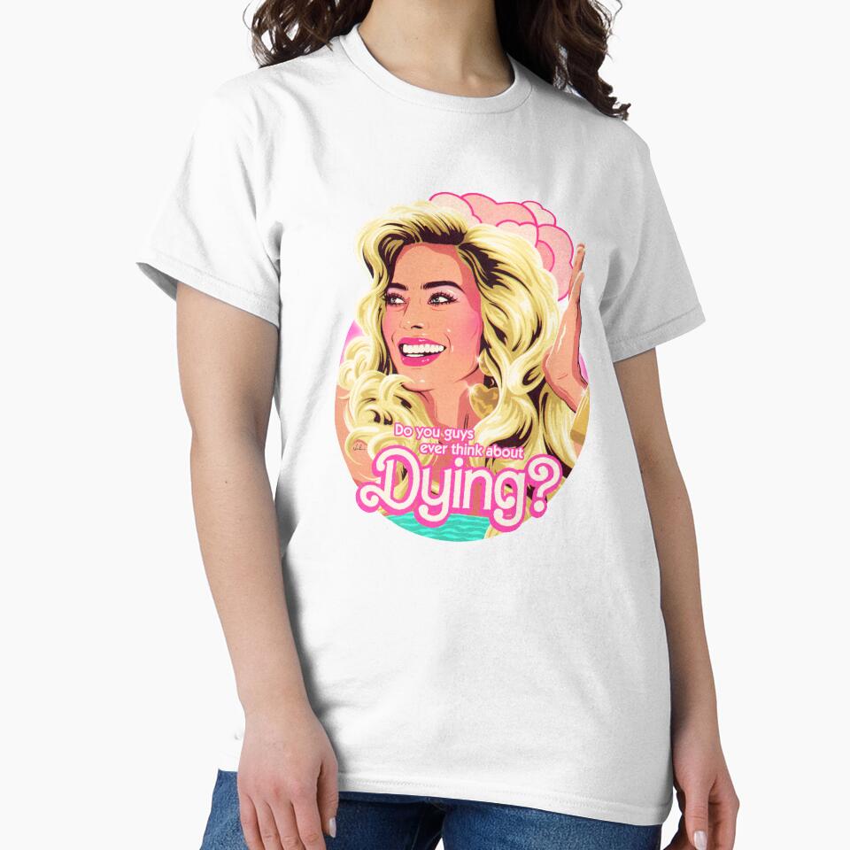 Do You Guys Ever Think About Dying? by nordacious T-Shirts, Hoodie, Sweatshirt | BlankRebels.com (Image 2)