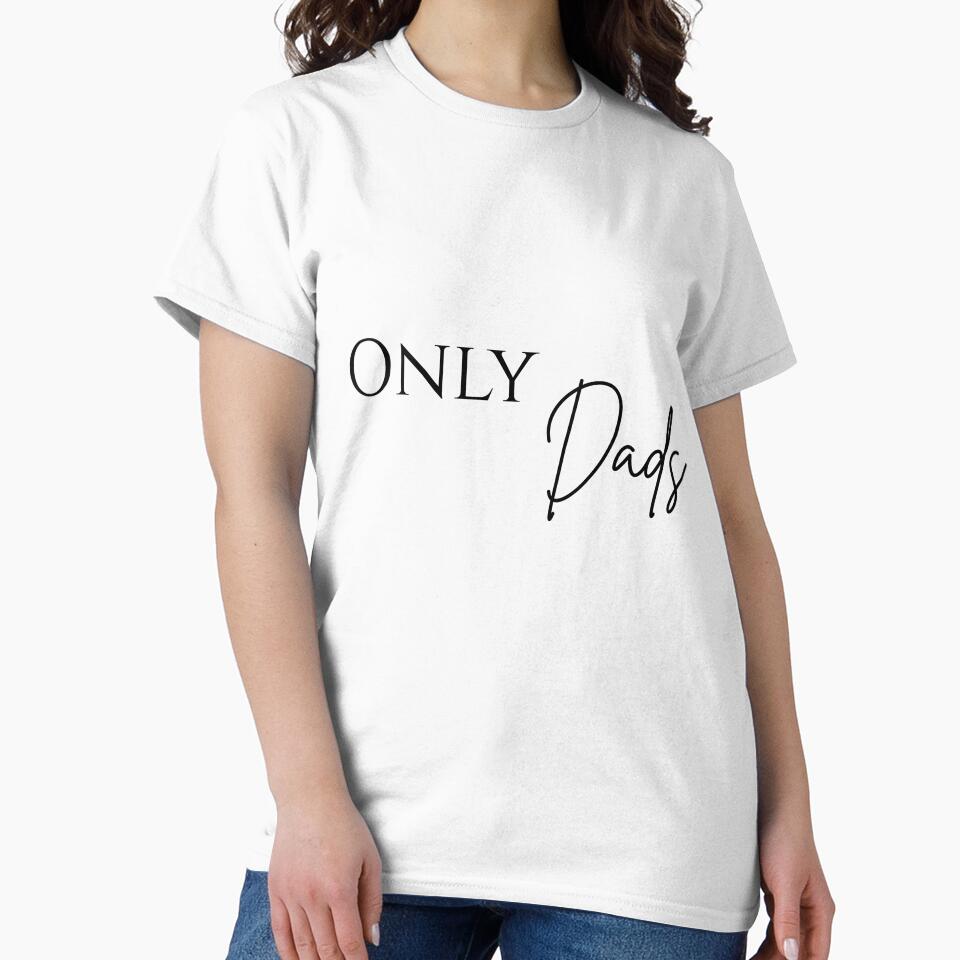 Only Dads by Caffeine & Chaos