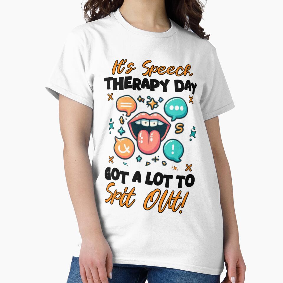 Funny Speech Therapy Shirt | Got a Lot to Spit Out! by Abibless1998 Hoodie, Sweatshirt | BlankRebels.com (Image 2)