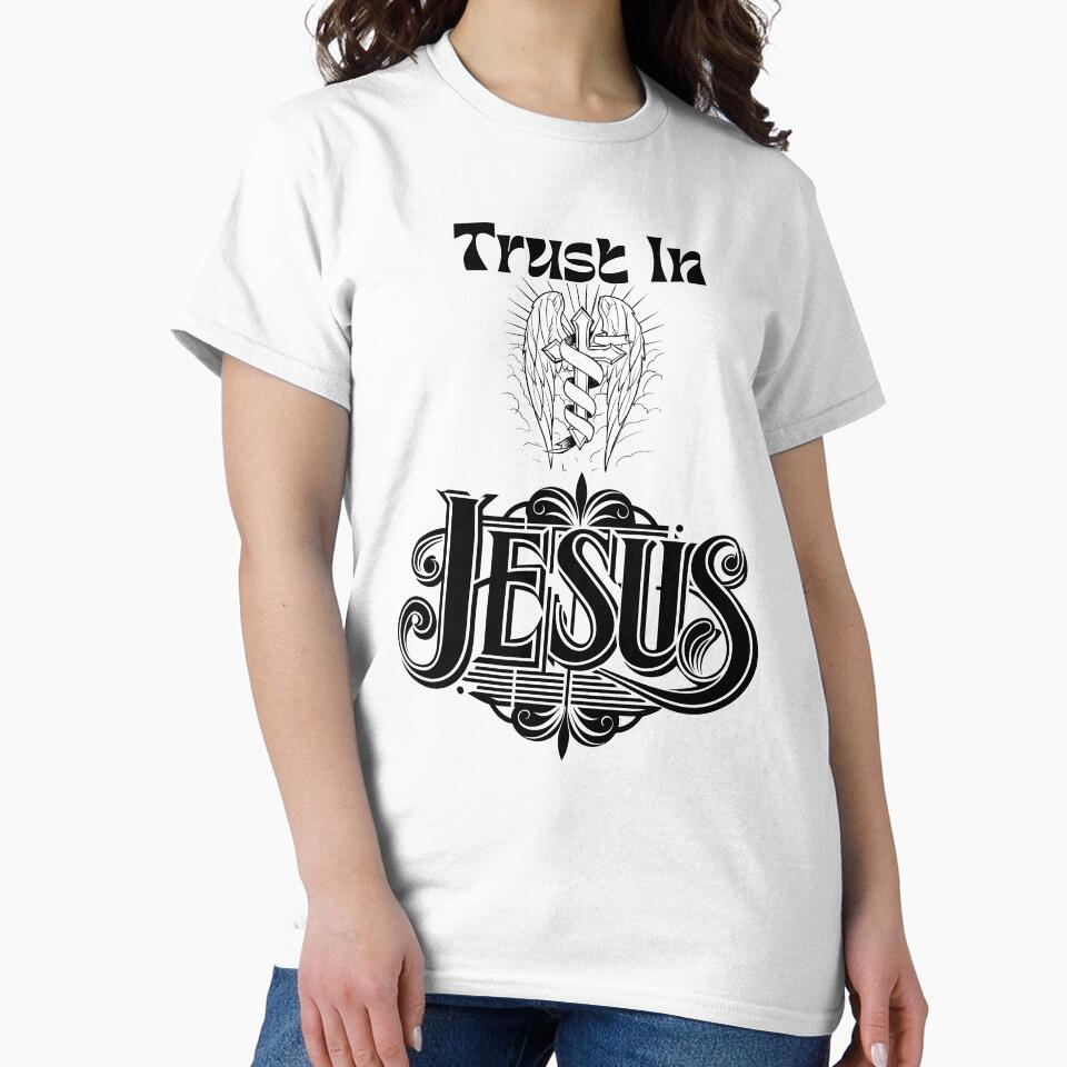 Trust Jesus – Angelic Devotional T-Shirts, Hoodie, Sweatshirt