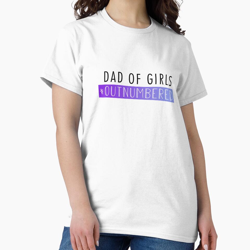 Dad Of Girls #Outnambered by Dutlu T-Shirts, Hoodie, Sweatshirt | BlankRebels.com (Image 2)