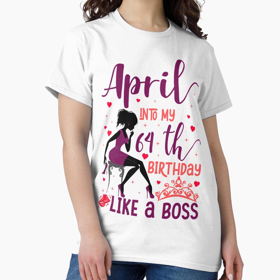 April into my 64th birthday like a boss For Women & Man T-Shirt design by TshirtStoreBD24 Hoodie, Sweatshirt (Image 2)