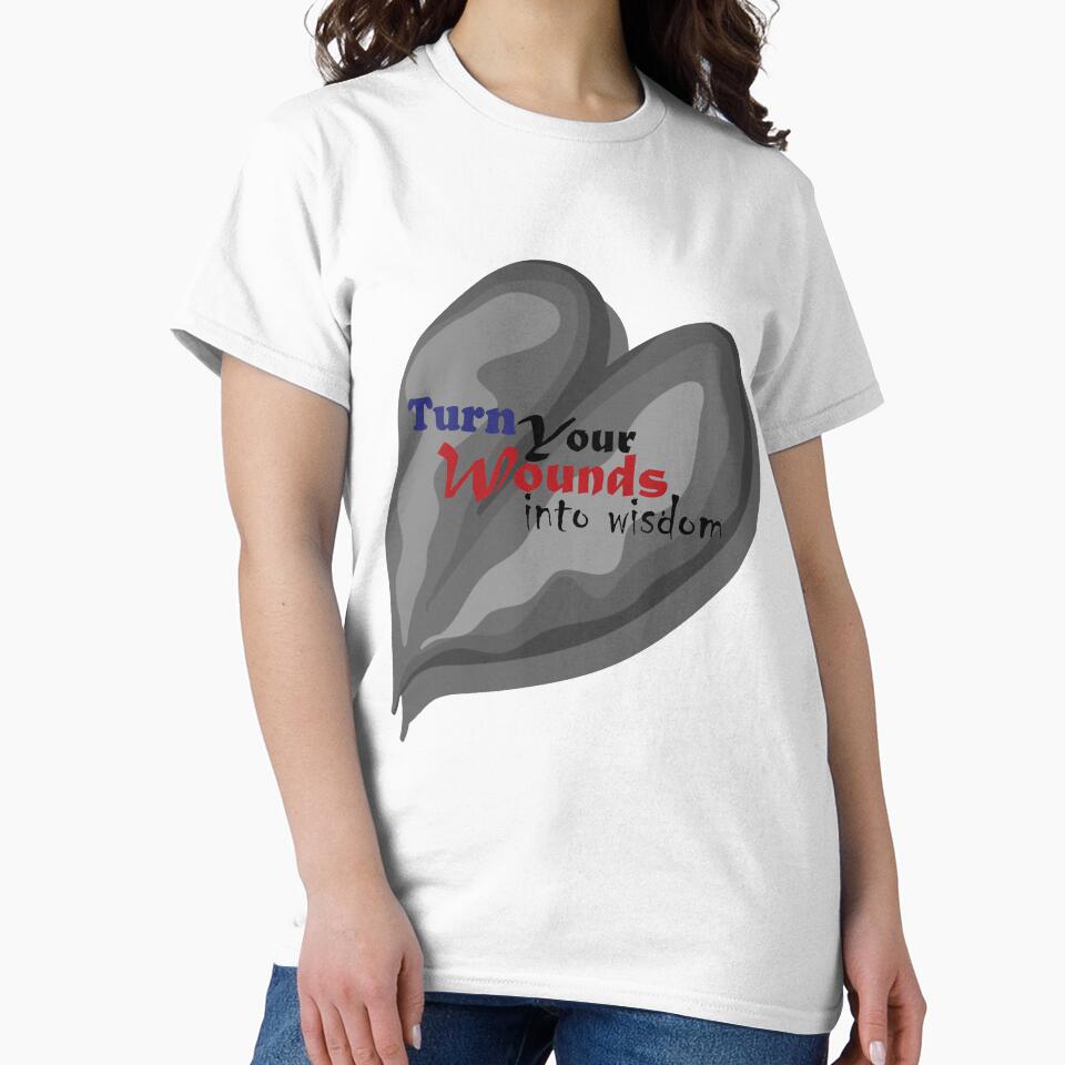 Turn your wounds into wisdom by Crafty-Hawk T-Shirts, Hoodie, Sweatshirt | BlankRebels.com (Image 2)