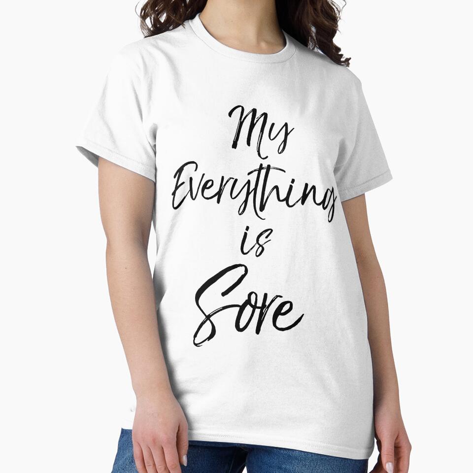My Everything is Sore Funny Workout Quote by TNDesignStudio T-Shirts, Hoodie, Sweatshirt | BlankRebels.com (Image 2)