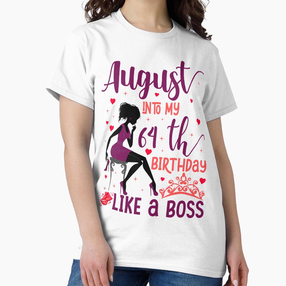 August into my 64th birthday like a boss For Women & Man T-Shirt design by TshirtStoreBD24 Hoodie, Sweatshirt (Image 2)