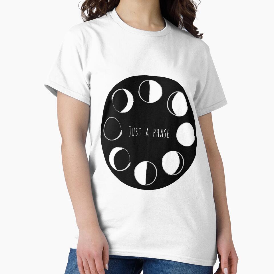 Just a Phase by KikiG T-Shirts, Hoodie, Sweatshirt | BlankRebels.com (Image 2)