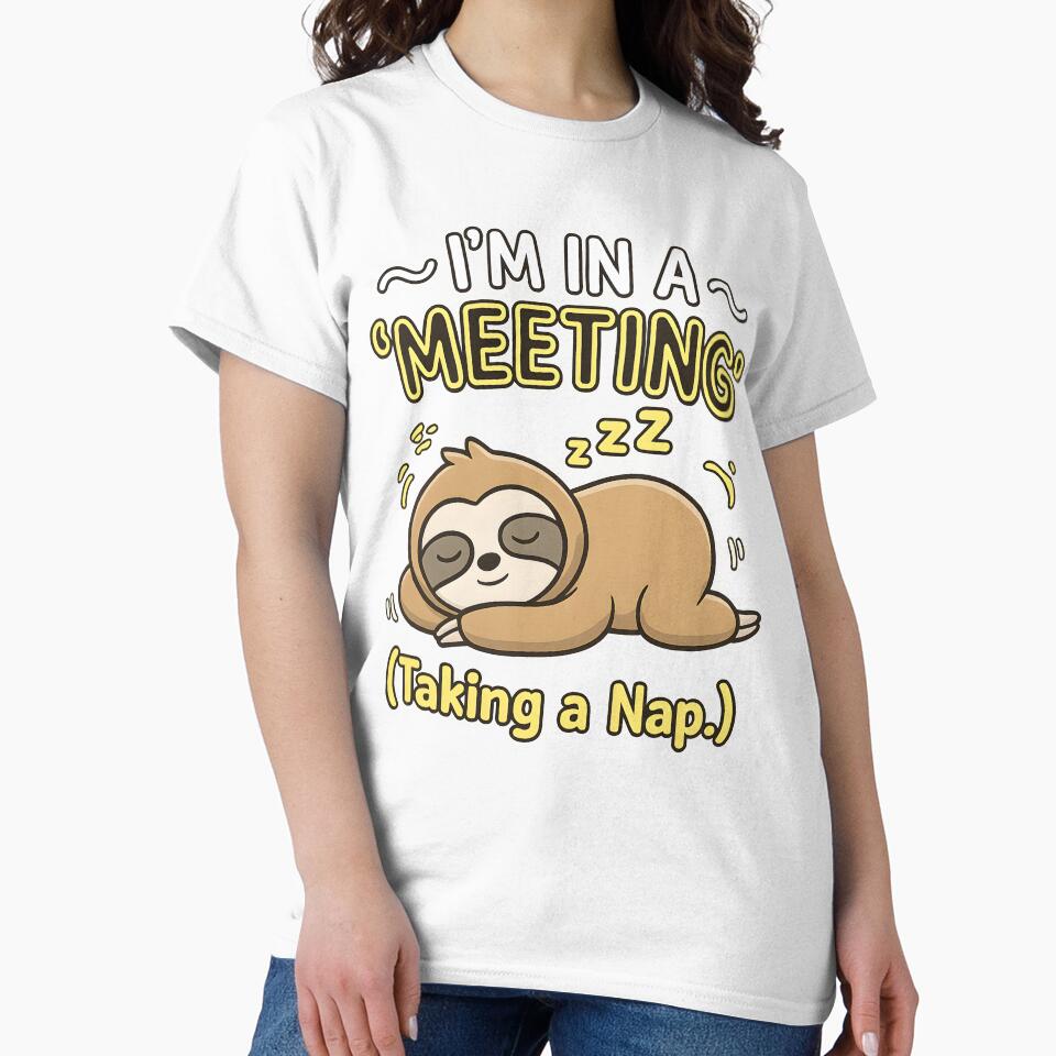Lazy Sloth Office Humor I'm In A Meeting Nap by ucedamarcelo