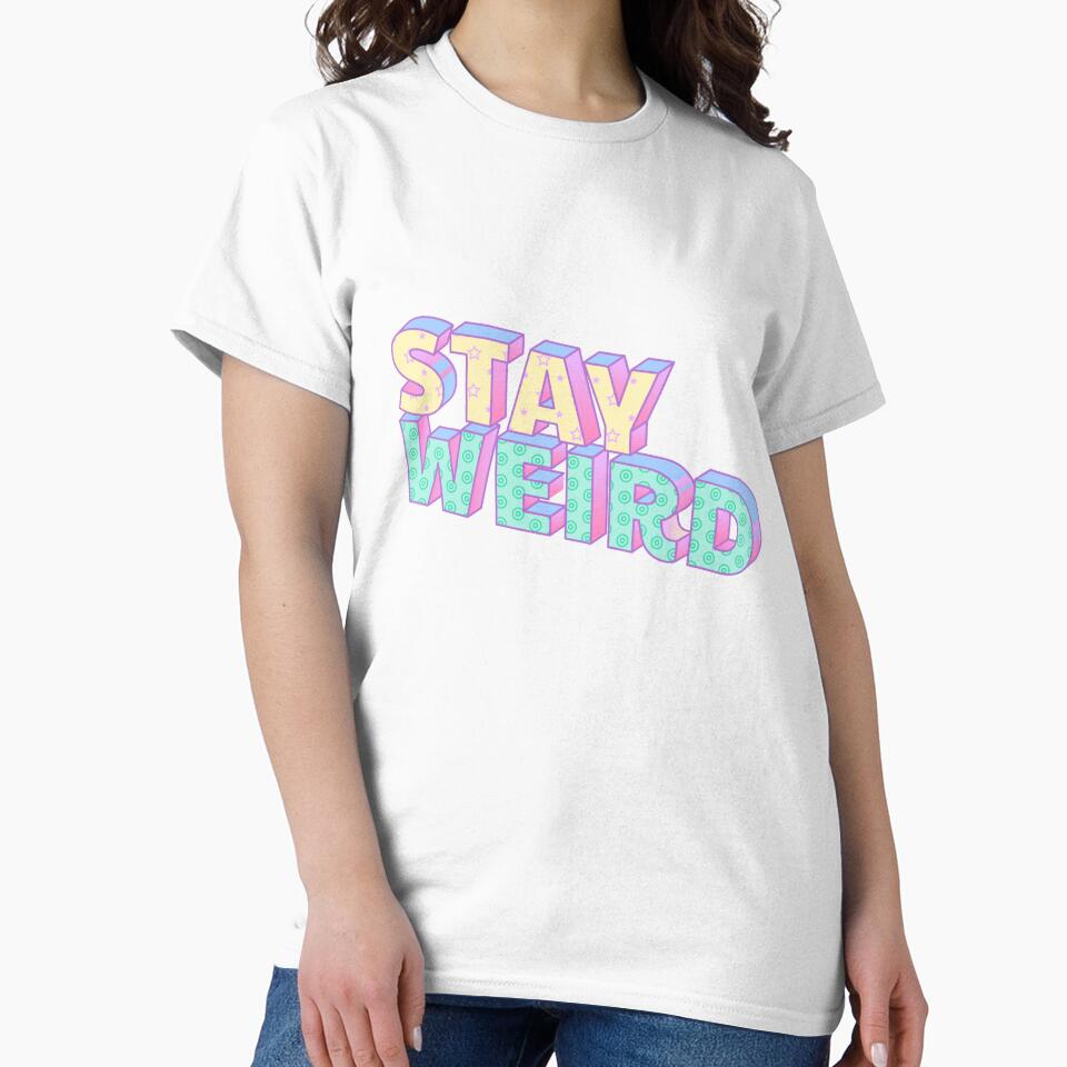 Stay Weird, Vaporwave, Cute, Weirdo, 90s, Funny, Retro, Cool by babivilelashop T-Shirts, Hoodie, Sweatshirt (Image 2)