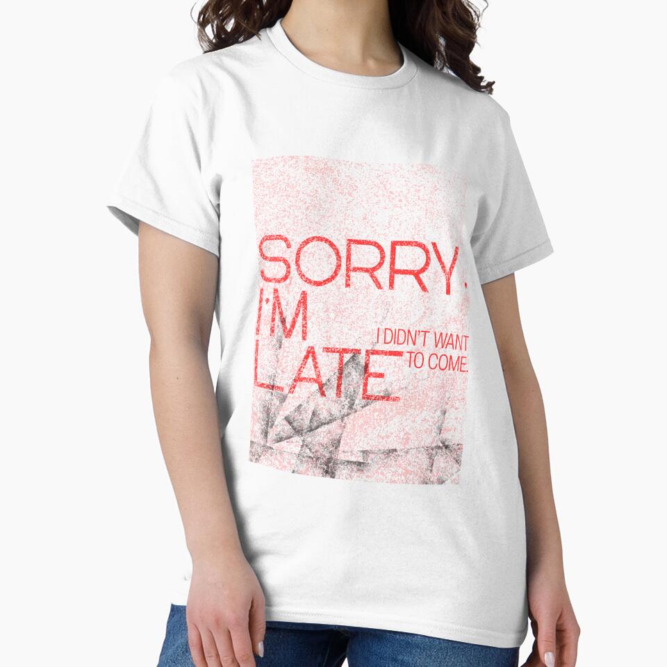 Sorry, I'm Late. I didn't Want to Come by maaariabouvier