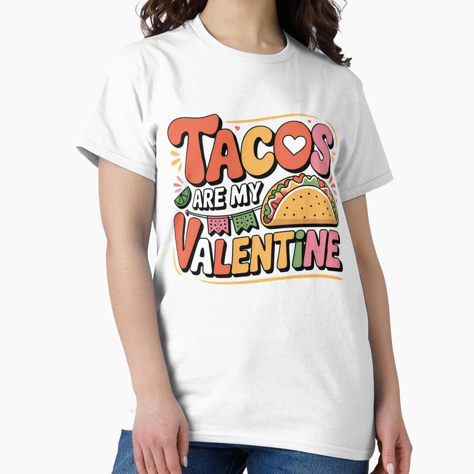Tacos Are My Valentine Funny Food Anti Valentine Typography Mexican Food Shirt by GiftsForge Hoodie, Sweatshirt (Image 2)