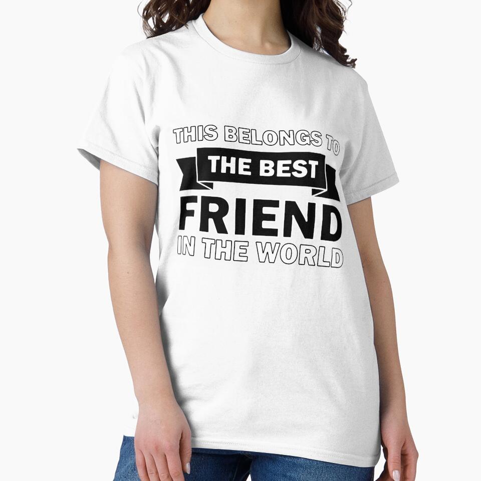 Best Friend in the world by InventorsCave T-Shirts, Hoodie, Sweatshirt | BlankRebels.com (Image 2)