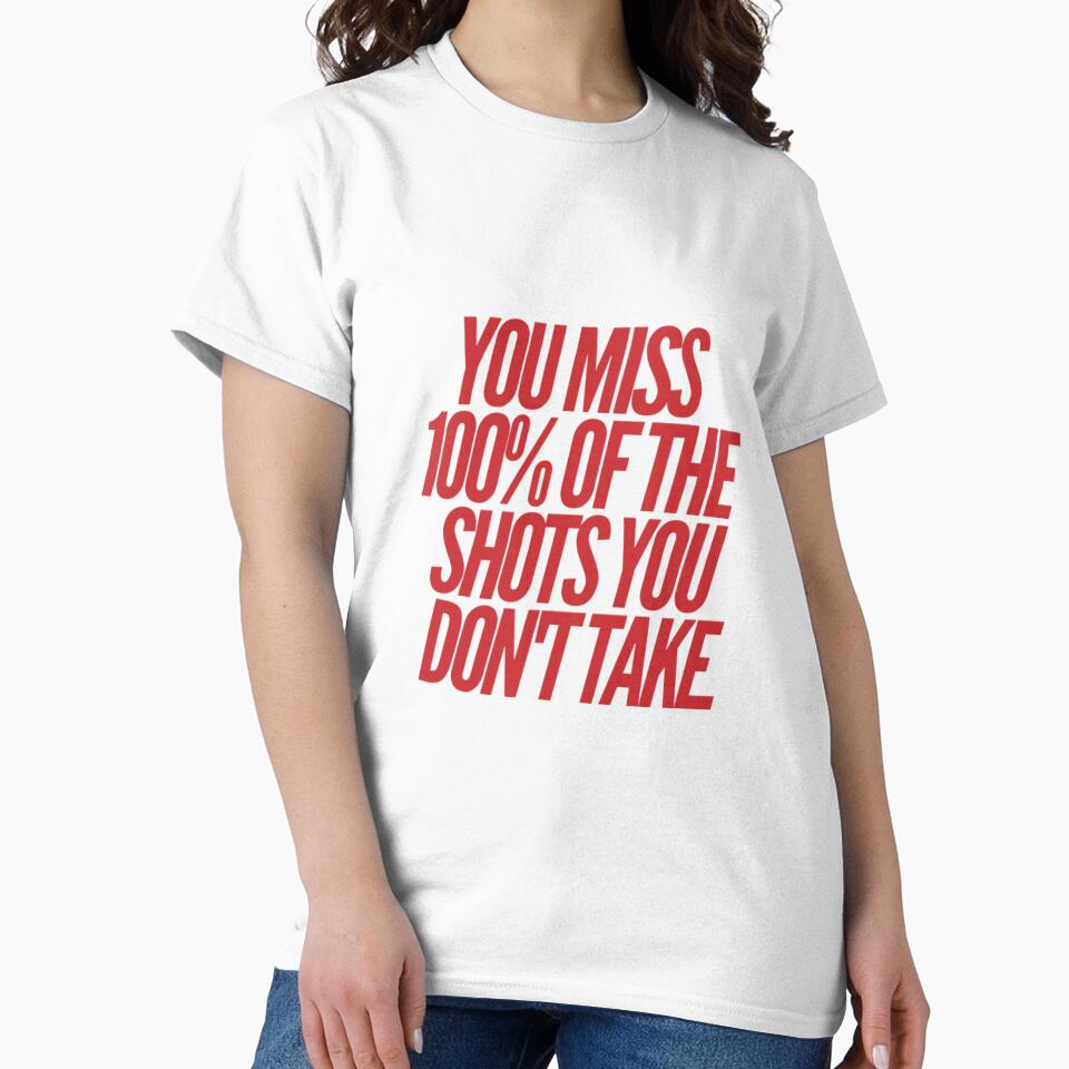 You Miss 100% of the Shots You Don't Take by mowlasdesigns T-Shirts, Hoodie, Sweatshirt | BlankRebels.com (Image 2)