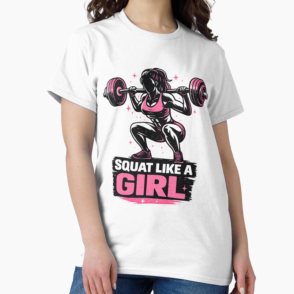 Squat Like a Girl – Women Fitness Motivation Design by Shopchid