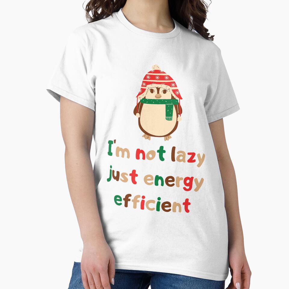I'm not lazy just energy efficient penguin by Damian Strzechowski