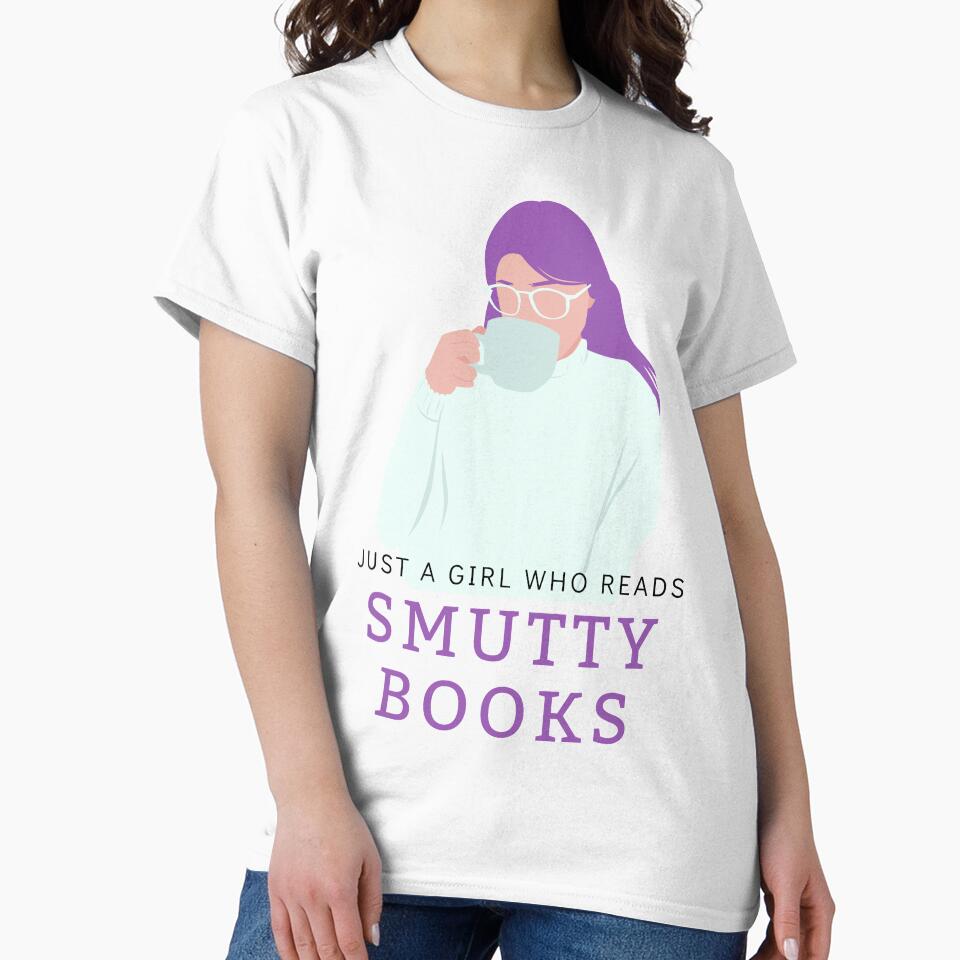 Just a girl who Reads Smutty Books 4 by jaekindacray T-Shirts, Hoodie, Sweatshirt | BlankRebels.com (Image 2)