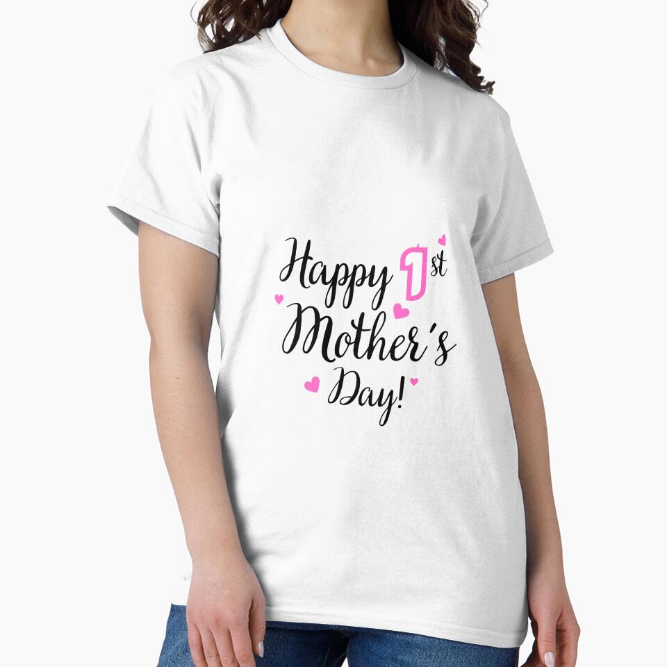 Happy First Mothers Day by DigitalLegends1 T-Shirts, Hoodie, Sweatshirt | BlankRebels.com (Image 2)