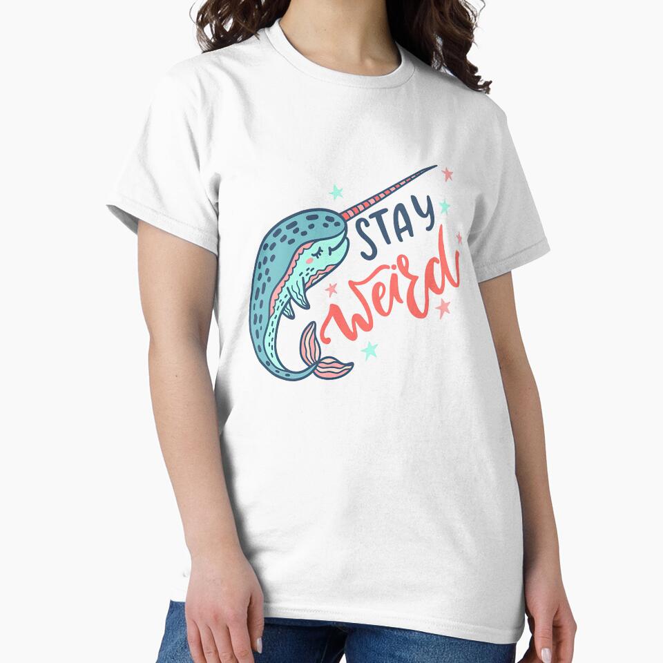 Stay Weird, Narwhal With Inspirational Quote, Stay Weird Tattoo, Stay Weird Shirt, by graphic-genie Hoodie,... (Image 2)