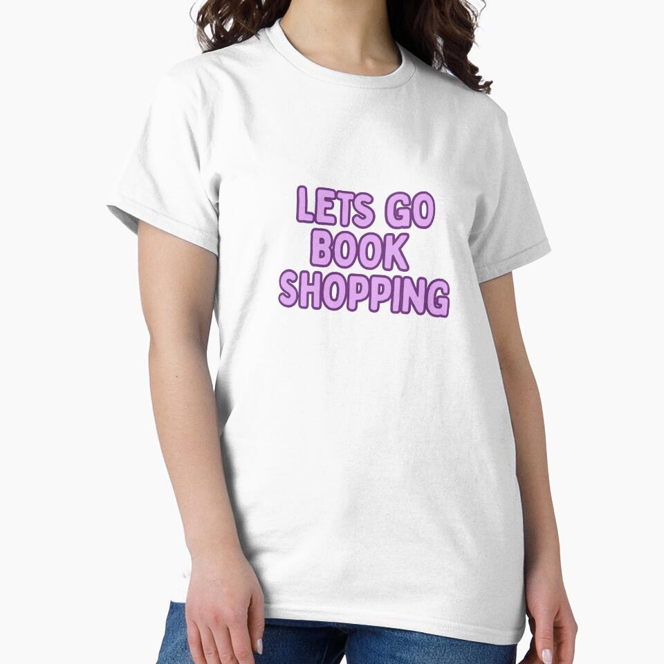 lets go book shopping by phoebescribble T-Shirts, Hoodie, Sweatshirt | BlankRebels.com (Image 2)