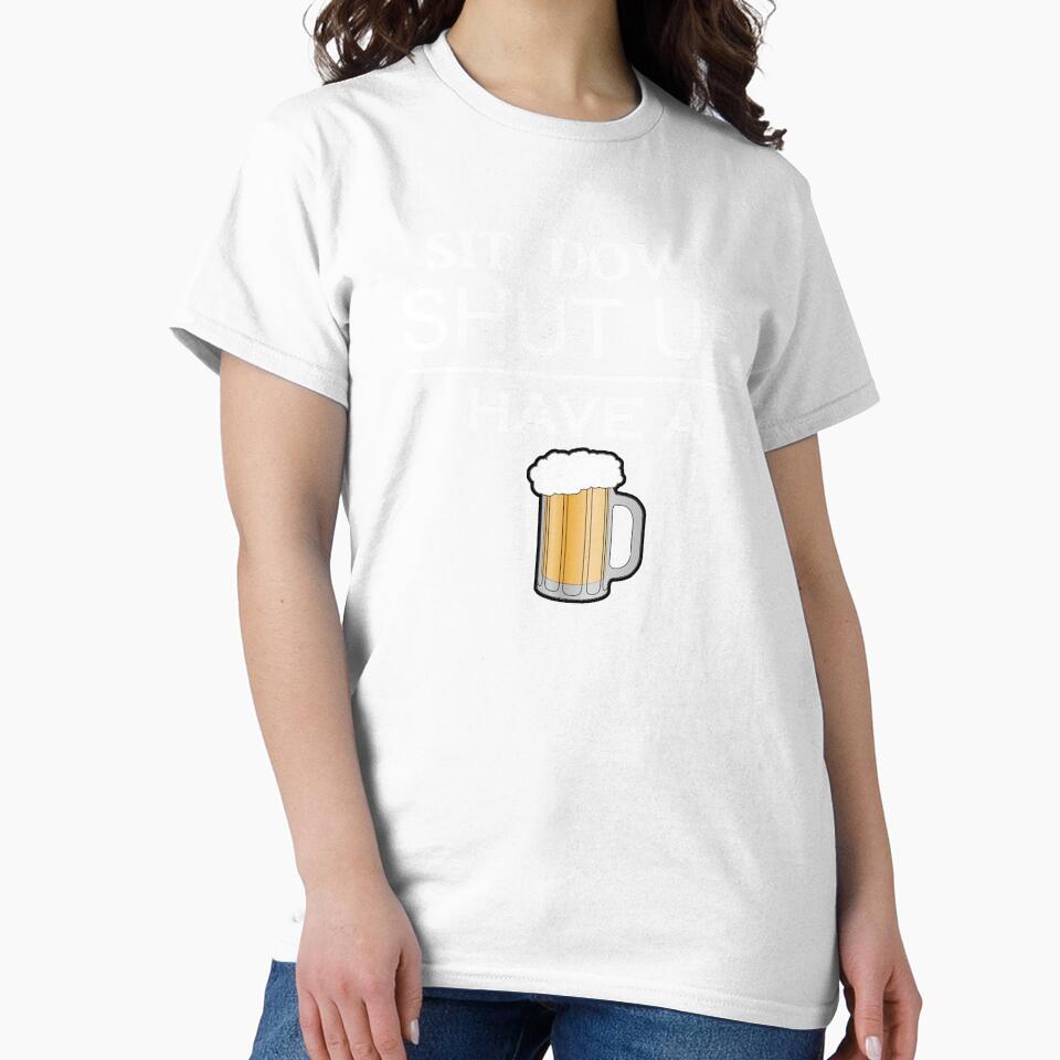 Sit down Shut up Have a Beer by StudioN