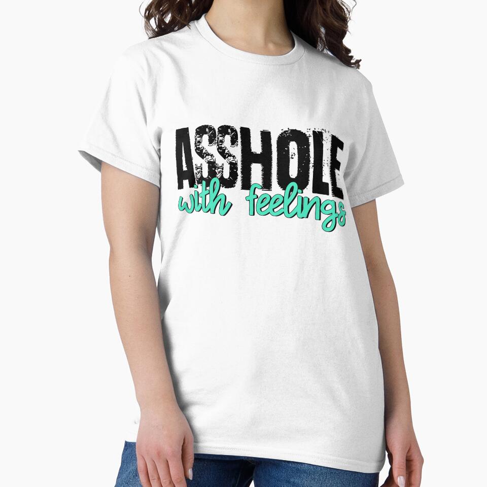 Asshole With Feelings by PrettyPhoxie T-Shirts, Hoodie, Sweatshirt | BlankRebels.com (Image 2)