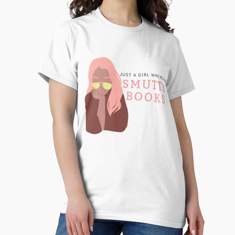 Just a Girl Who Reads Smutty Books 2 by jaekindacray T-Shirts, Hoodie, Sweatshirt | BlankRebels.com (Image 2)