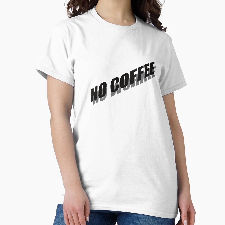 NO COFFEE NO WORKEE by Montrepeneuer T-Shirts, Hoodie, Sweatshirt | BlankRebels.com (Image 2)