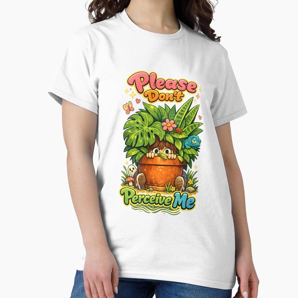 Please Don’t Perceive Me – Introvert Plant Hiding Meme Illustration by StrayaDesign T-Shirts, Hoodie, Sweatshirt (Image 2)