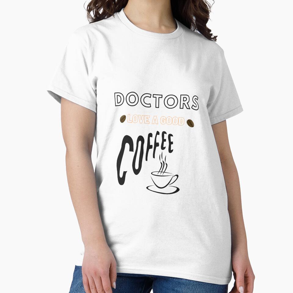 Doctors love a good coffee white edition by DylAtho8 T-Shirts, Hoodie, Sweatshirt | BlankRebels.com (Image 2)