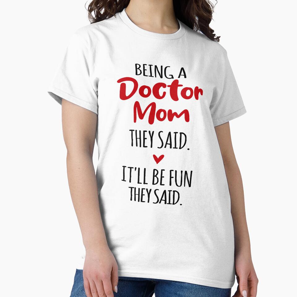 Being a Doctor Mom They Said Mothers Day Accounting by EasyPrintGift T-Shirts, Hoodie, Sweatshirt | BlankRebels.com (Image 2)