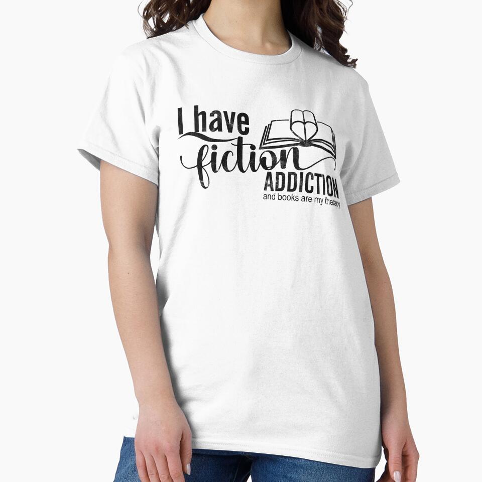 Fiction Addiction by askthebookbug T-Shirts, Hoodie, Sweatshirt | BlankRebels.com (Image 2)