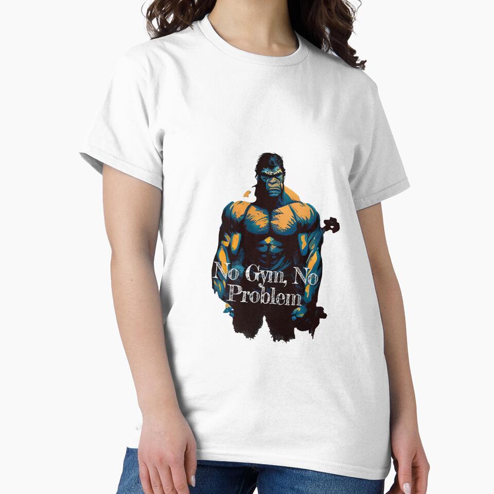 No Gym, No Problem_Bodybuilding Fitness Gym Workout Exercise Merch Print Desgin by tengamerx T-Shirts, Hoodie,... (Image 2)