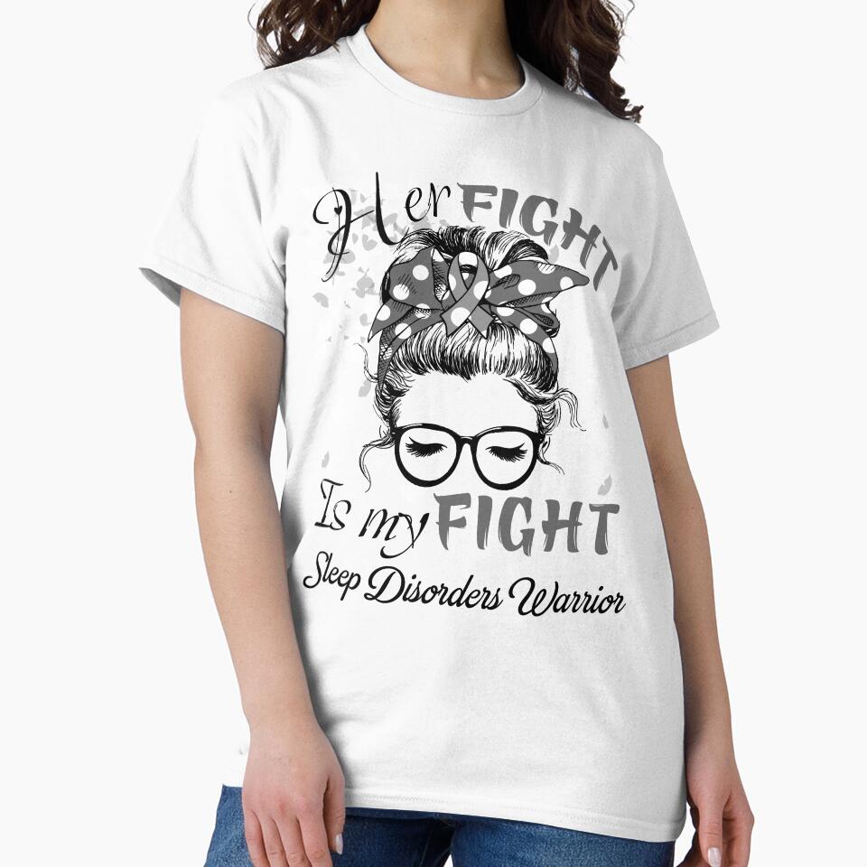 Her Fight Is My Fight Sleep Disorders Warrior by rechardtee