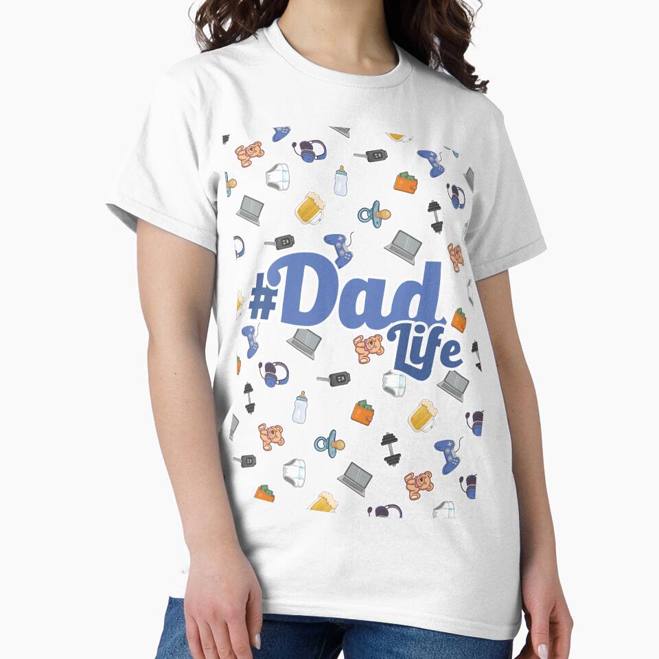 Dad Life for all the dads out there! by AlignDxb T-Shirts, Hoodie, Sweatshirt | BlankRebels.com (Image 2)