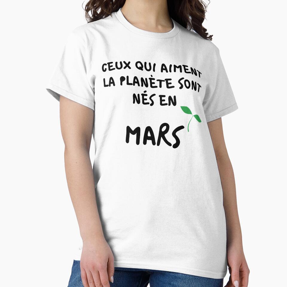 THOSE WHO LOVE THE PLANET ARE BORN IN MARCH by goseriesfilms T-Shirts, Hoodie, Sweatshirt | BlankRebels.com (Image 2)