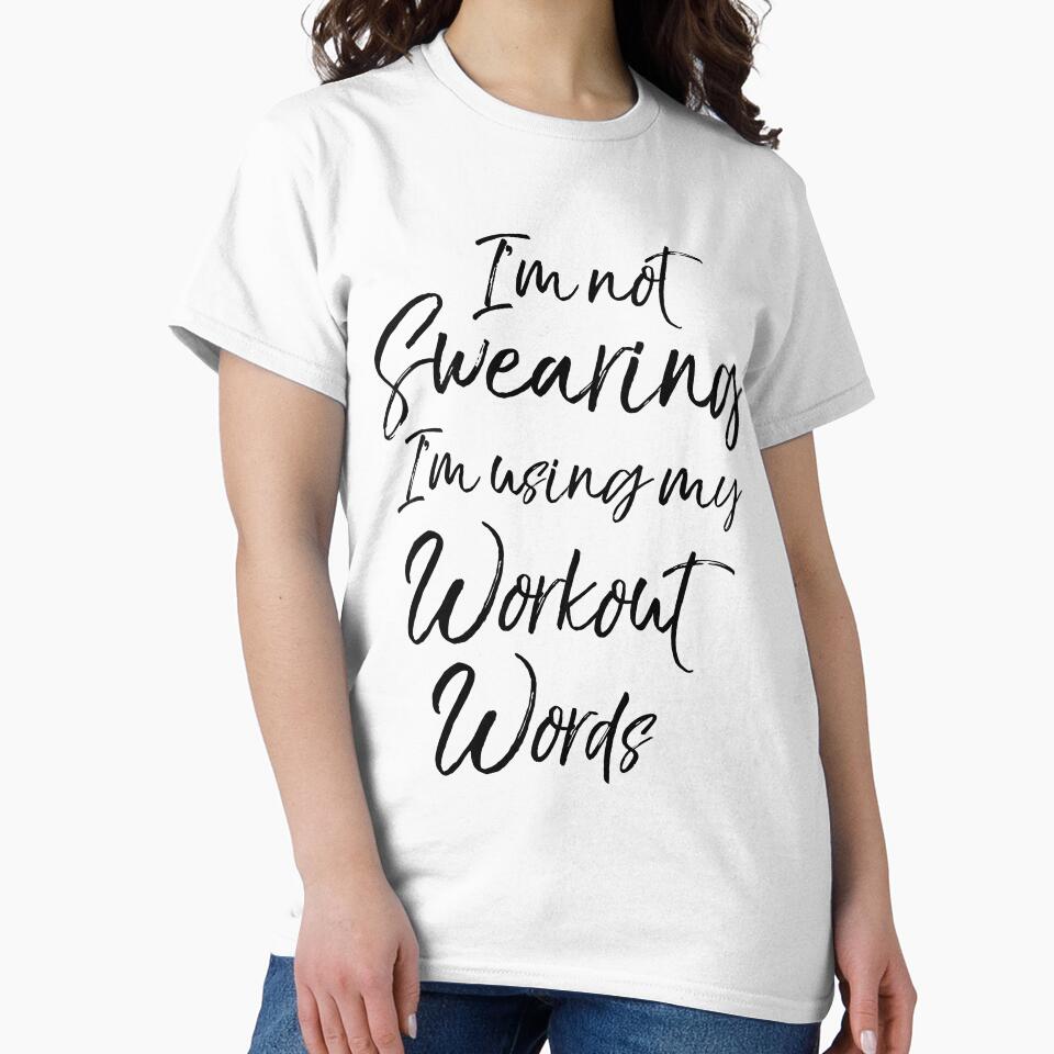 I'm Not Swearing I'm Using My Workout Words Workout Quote by TNDesignStudio T-Shirts, Hoodie, Sweatshirt (Image 2)