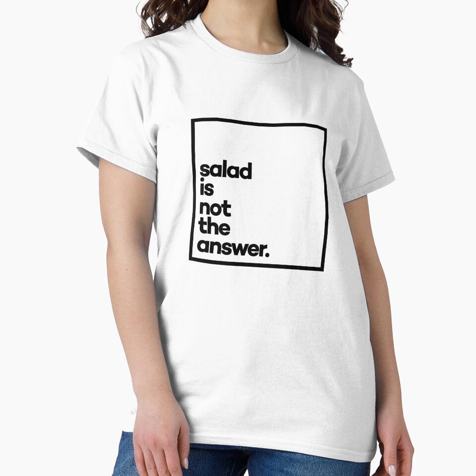Salad is not the answer. Minimal Black Typography by meeneemal T-Shirts, Hoodie, Sweatshirt | BlankRebels.com (Image 2)