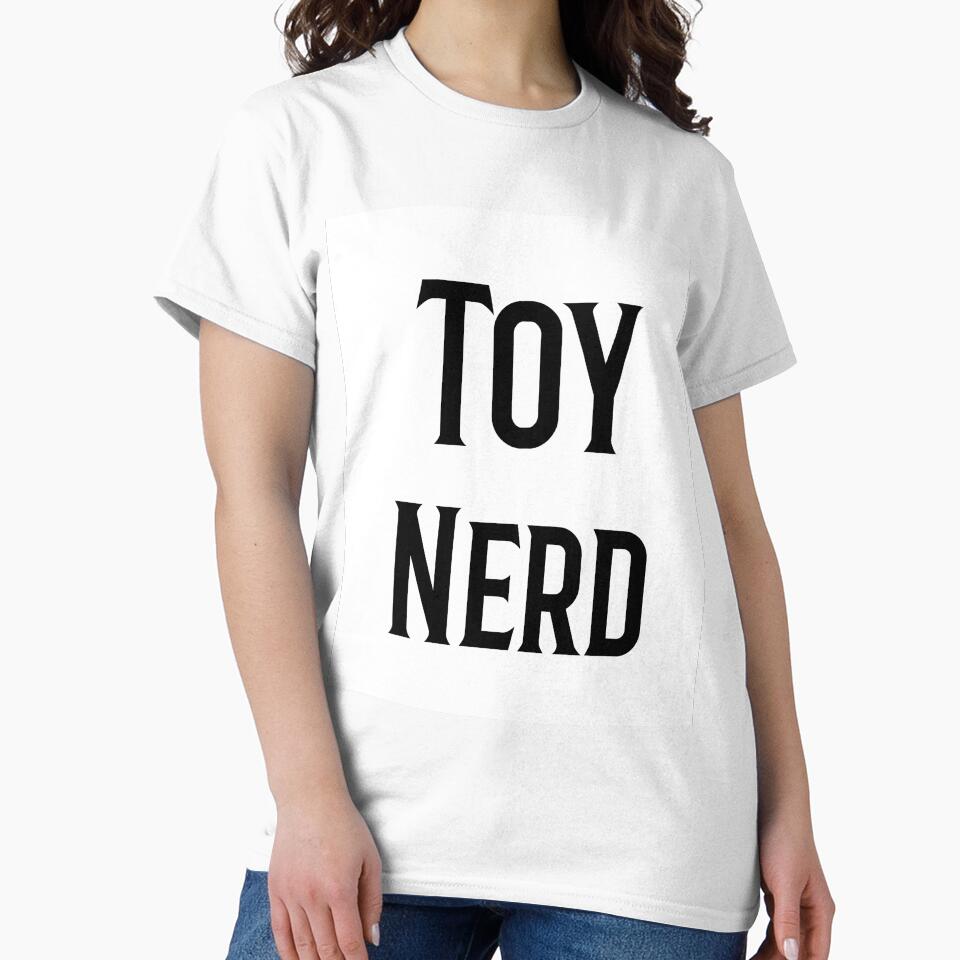 TOY NERD Lover of toys and nerds by BestCoolStuff T-Shirts, Hoodie, Sweatshirt | BlankRebels.com (Image 2)