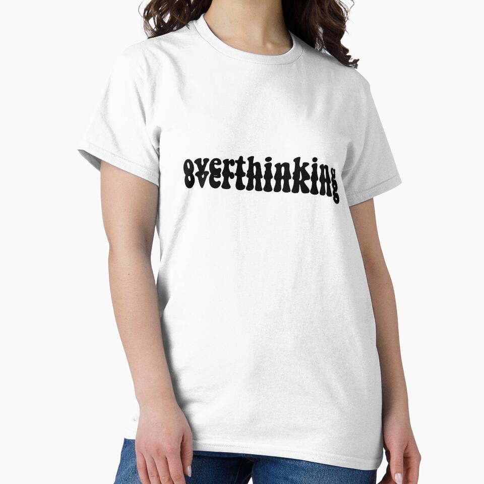 overthinking overthinking by jessomade T-Shirts, Hoodie, Sweatshirt | BlankRebels.com (Image 2)