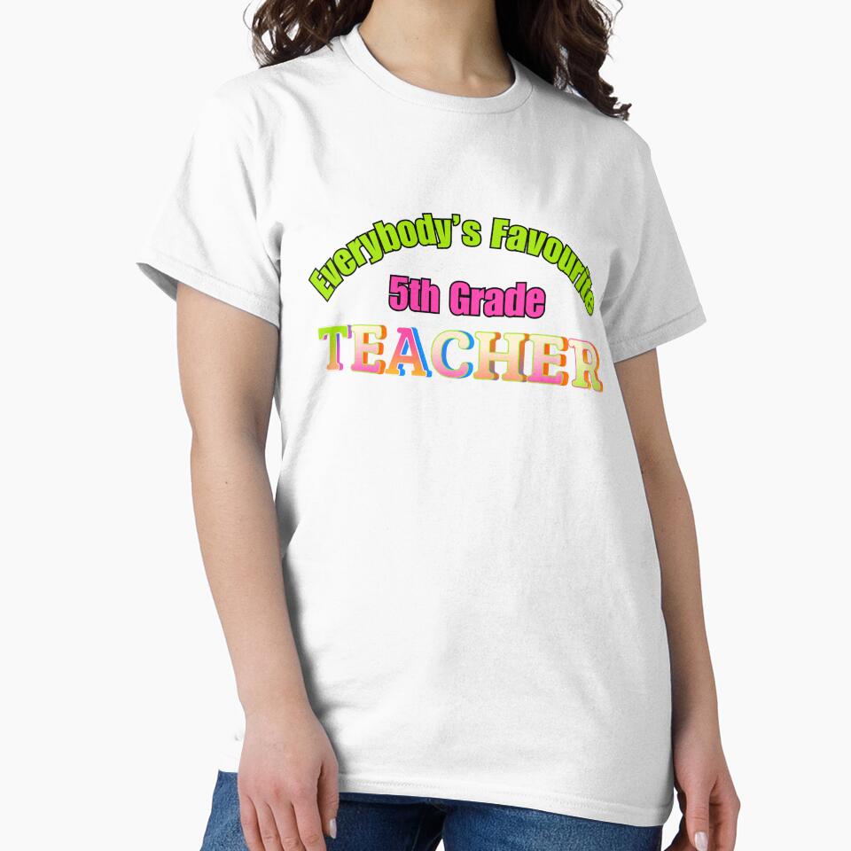 Everybody’s Favourite 5th Grade Teacher by DixieGirlStudio T-Shirts, Hoodie, Sweatshirt | BlankRebels.com (Image 2)