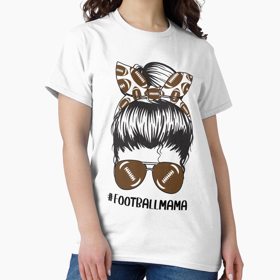 Football Mama Funny Mom Messy Bun Skull Foot Women Mothers Day by clothesy7 T-Shirts, Hoodie, Sweatshirt (Image 2)