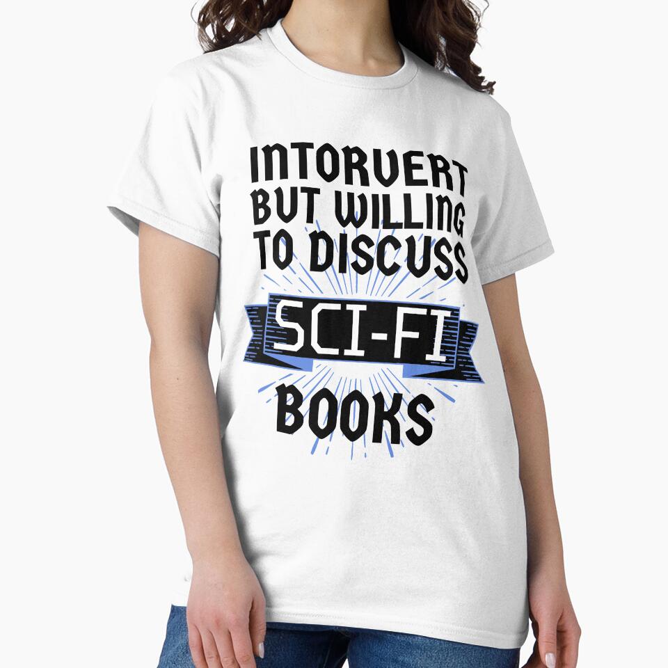 Copy of Copy of Introvert but Willing to Discuss Sci-fi Books by ACC