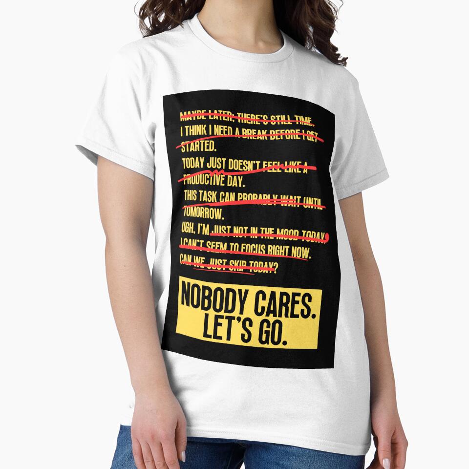 Nobody Cares Lets Go by Dondonmart