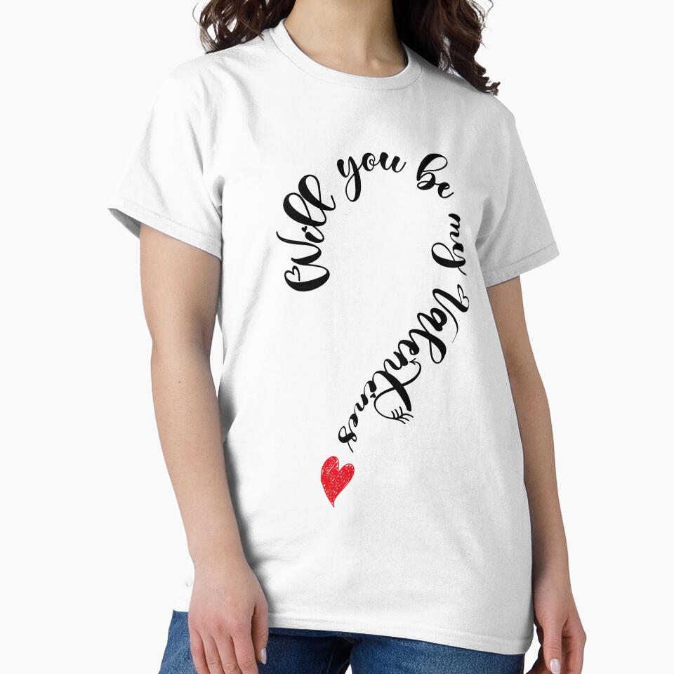 Cool Will You Be My Valentine For Valentine Day by kakarot-art T-Shirts, Hoodie, Sweatshirt | BlankRebels.com (Image 2)