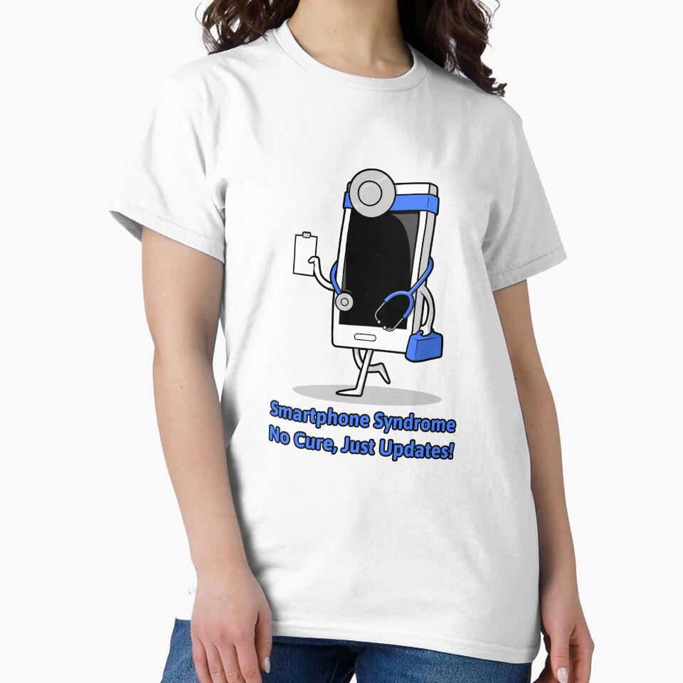 Smartphone Syndrome: No Cure, Just Updates! by JameZible T-Shirts, Hoodie, Sweatshirt | BlankRebels.com (Image 2)