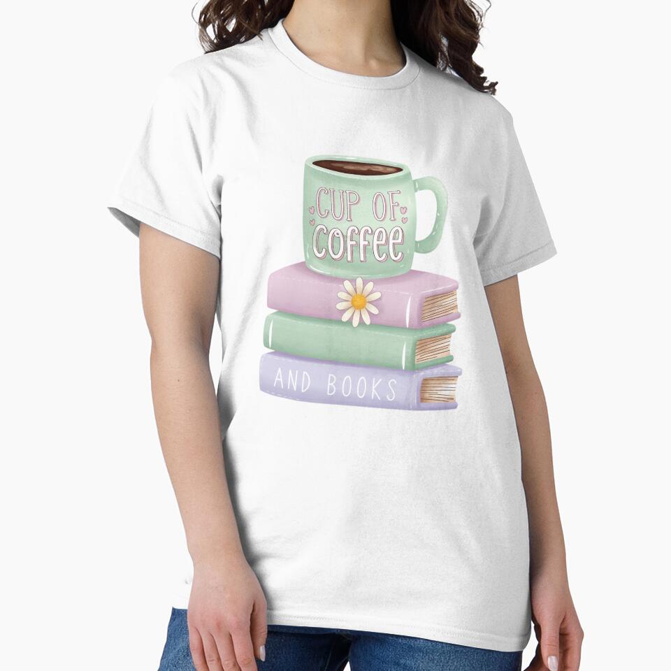 Cup of Coffee And Books by jkrphoto T-Shirts, Hoodie, Sweatshirt | BlankRebels.com (Image 2)