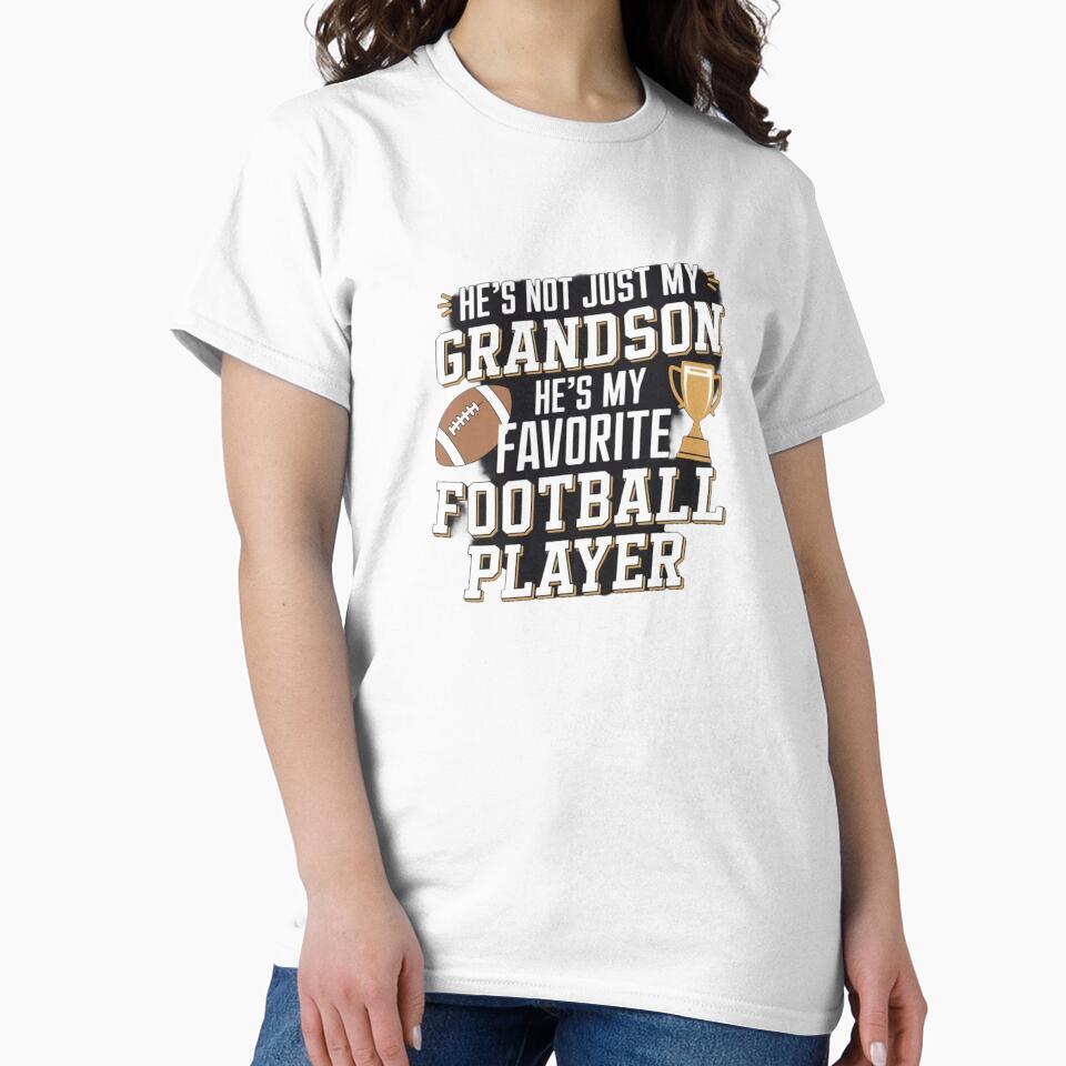 Proud Grandpa He`s Not Just My Grandson He`s My Favorite Football Player by Redgiant87x