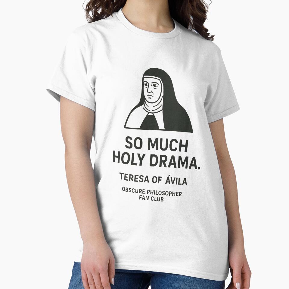 Obscure Philosopher Fan Club: Teresa of Ávila by Grand Illusions T-Shirts, Hoodie, Sweatshirt | BlankRebels.com (Image 2)