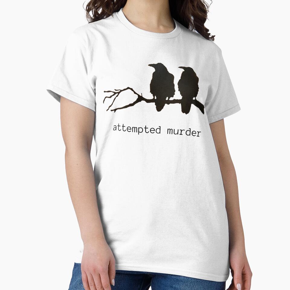 Attempted Murder Funny Crow Bird T-shirt (black text) by BirdWorksRI Hoodie, Sweatshirt | BlankRebels.com (Image 2)